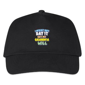 Ich sage es vielleicht nicht, aber mein Großvater wird es sagen - Kinder Basecap - Schwarz - Vorne