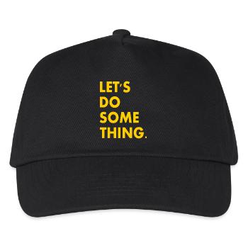 let's do something - Kids’ Baseball Cap - black - Front
