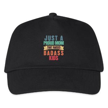 Just A Proud Mom That Raised Badass Kids Funny - Kids’ Baseball Cap - black - Front