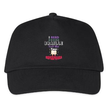 I Read Braille Tell Me Your Superpower - Kids’ Baseball Cap - black - Front