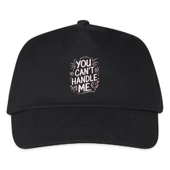You Can t Handle Me - Kinder Basecap - Schwarz - Vorne