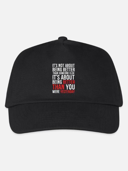 It's not about being better than someone else - Kids’ Baseball Cap - black