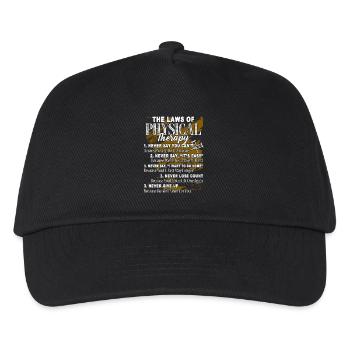 Physical Therapist The Laws Of Physical Therapy - Kids’ Baseball Cap - black - Front