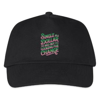 Single As A Dollar And Not Looking For Change - Kinder Basecap - Schwarz - Vorne