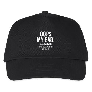 oops my bad I could've sworn I was dealing - Kids’ Baseball Cap - black - Front
