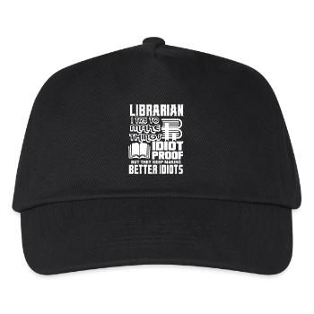 Librarian I Try To Make Thing Idiot Proof - Kids’ Baseball Cap - black - Front