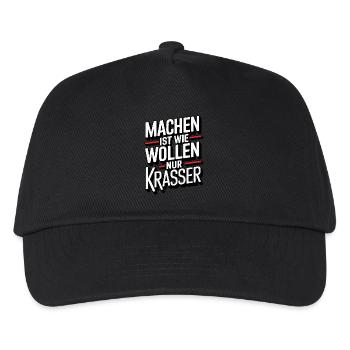 Machen ist wie wollen nur krasser - Kinder Basecap - Schwarz - Vorne