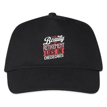 The Beauty Of Retirement Lies In Cheesecakes - Kids’ Baseball Cap - black - Front