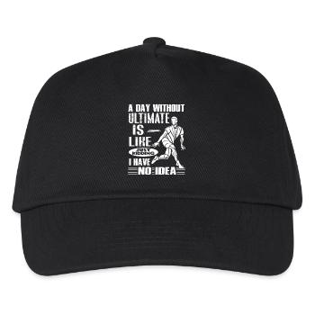 Ultimate Frisbee A Day Without Ultimate Frisbee - Kids’ Baseball Cap - black - Front