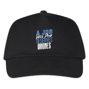 A Job Well Done Deserves Drones Statement - Kids’ Baseball Cap - black - Front