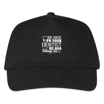 Dentist Be Nice To Your Dentist - Kids’ Baseball Cap - black - Front