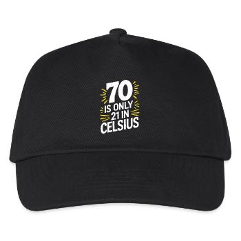 70 is 21 in Celsius 70th Birthday - Kids’ Baseball Cap - black - Front