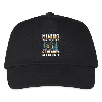 Mining Is A Tough Job Somebody’s Got To Dig It - Kinder Basecap - Schwarz - Vorne