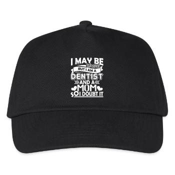 Dentist I am A Dentist And A Mom - Kids’ Baseball Cap - black - Front