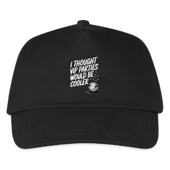 I Thought VIP Parties Would Be Cooler Ironie VIP - Kinder Basecap - Schwarz - Vorne