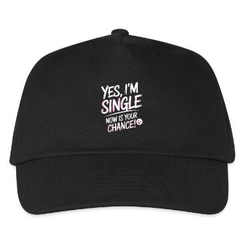 Yes I'm Single Now Is Your Chance Dating Singles - Kinder Basecap - Schwarz - Vorne