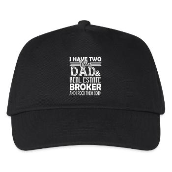 I Have Two Tittles Real Estate Broker and Dad - Kids’ Baseball Cap - black - Front