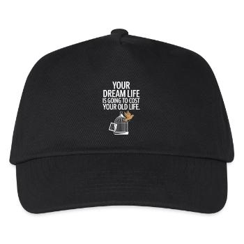 La réalisation de votre vie de rêve a coûté votre ancienne vie d’agitation - Casquette de baseball Enfant - noir - Devant