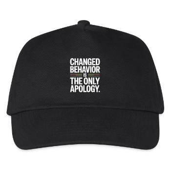 Changed Behavior Is The Only Apology Mindfulness - Kids’ Baseball Cap - black - Front