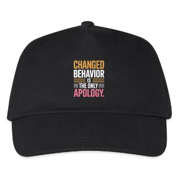 Changed Behavior Is The Only Apology Mindfulness - Kids’ Baseball Cap - black - Front