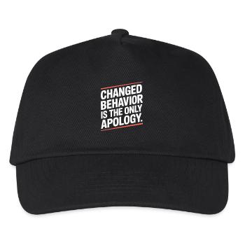 Changed Behavior Is The Only Apology Mindfulness - Kids’ Baseball Cap - black - Front