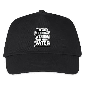 I want to be a millionaire like my father – humor - Kids’ Baseball Cap - black - Front