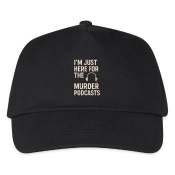 I'm Just Here for the Murder Podcasts – True Crime - Kids’ Baseball Cap - black - Front