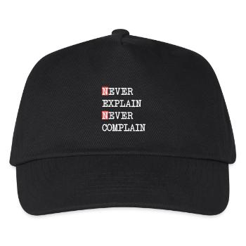 Never Explain Never Complain – Motto Saying - Kids’ Baseball Cap - black - Front