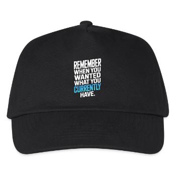 Remember When You Wanted Gratitude Mindfulness - Kids’ Baseball Cap - black - Front