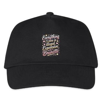 Everything I Love Is Illegal Expensive Or Brunette - Kinder Basecap - Schwarz - Vorne