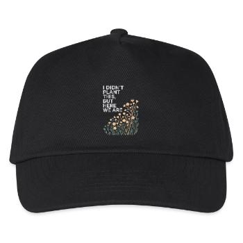 Ich habe das nicht gepflanzt, hier sind wir blümig - Kinder Basecap - Schwarz - Vorne