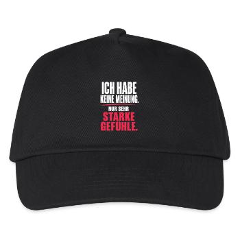 Ich habe keine Meinung, nur sehr starke Gefühle - Kinder Basecap - Schwarz - Vorne