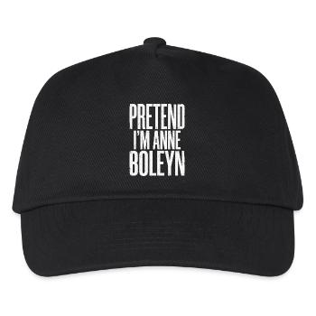 Historical saying: Anne Boleyn parody - Kids’ Baseball Cap - black - Front