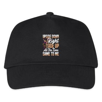 Upside Down Right Side Up All The Time - Kids’ Baseball Cap - black - Front