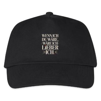 Wenn Ich Du Wäre Wäre Ich Lieber Ich Frech Angeber - Kinder Basecap - Schwarz - Vorne