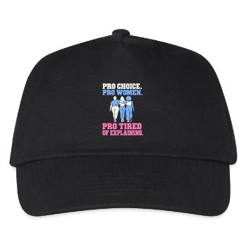 Pro Choice Pro Women Pro Tired Of Explaining - Kinder Basecap - Schwarz - Vorne
