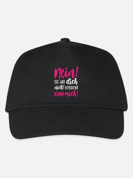 Nein Sie hat dich nicht verdient Nimm mich - Kinder Basecap - Schwarz
