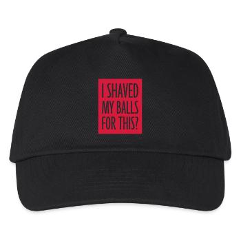 I shaved my balls - Kids’ Baseball Cap - black - Front