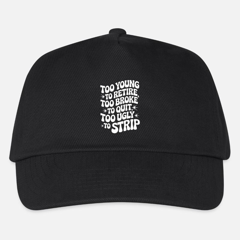 Too Young To Retire Spruch - Kinder Basecap - Schwarz