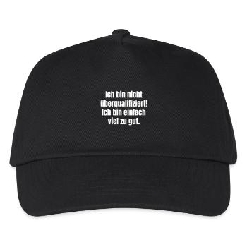 I'm not overqualified! I'm just too good - Kids’ Baseball Cap - black - Front