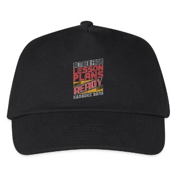 Retired From Lesson Plans Ready For Karaoke Bars - Kids’ Baseball Cap - black - Front