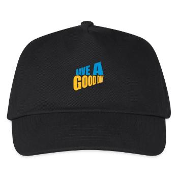 have a good day - Kids’ Baseball Cap - black - Front