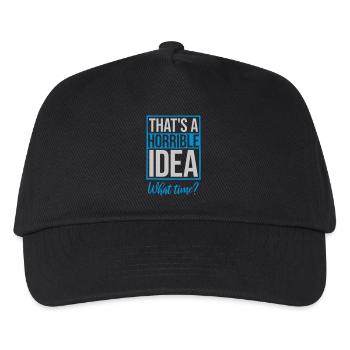 Thats a horrible Idea - Kids’ Baseball Cap - black - Front
