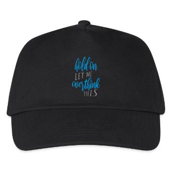 Let me overthink this - Kinder Basecap - Schwarz - Vorne