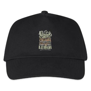 Forget the Mistake Remember the Lesson – Spruch - Kids’ Baseball Cap - black - Front