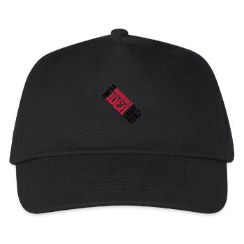 Thats a horrible Idea - Kids’ Baseball Cap - black - Front