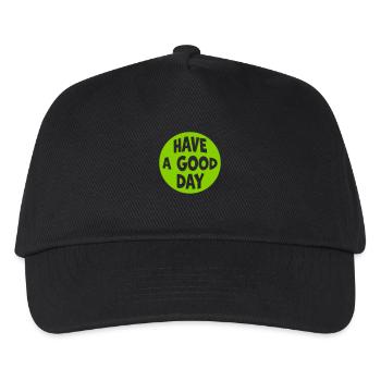 have a good day - Kids’ Baseball Cap - black - Front