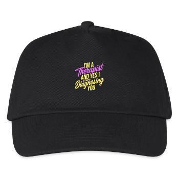 I'm A Therapist And Yes I Am Diagnosing You 6 - Kinder Basecap - Schwarz - Vorne