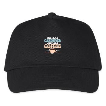 Instant Caregiver Just Add Coffee Caregiving Carer - Kids’ Baseball Cap - black - Front