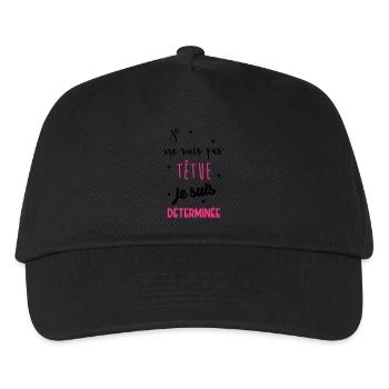 Je ne suis pas têtue... Drôle Déterminée Caractère - Casquette de baseball Enfant - noir - Devant